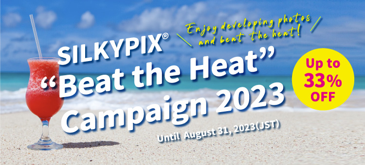 SILKYPIX Beat the Heat Campaign 2023